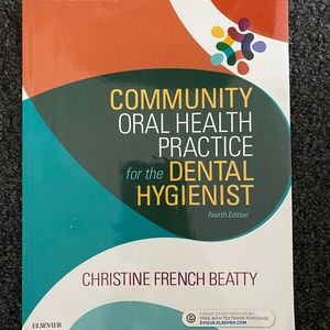 Community oral health practice for the dental hygienist fourth edition